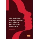 Arap Baharında Tunuslu Kadınların Rollerinin ve Kazanımlarının İncelenmesi - Hande Ortay