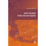 Arap Dilinde İrab Anlam İlişkisi - Tahsin Yurttaş
