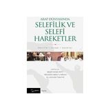 Arap Dünyasında Selefilik ve Selefi Hareketler - Nurullah Özbay