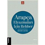 Arapça Elyazmaları İçin Rehber - Adam Gacek