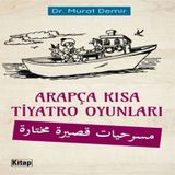 Arapça Kısa Tiyatro Oyunları - Dr. Murat Demir