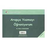 Arapça Yazmayı Öğreniyorum - Münir Kuşçuzade