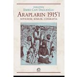 Arapların 1915'i Soykırım Kimlik Coğrafya - Emre Can Dağlıoğlu