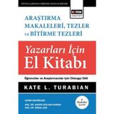 Araştırma Makaleleri, Tezler Ve Bitirme Tezleri Yazarları İçin El Kitabı / 9786256489530