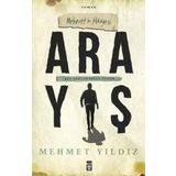 Arayış Mehmet’in Hikayesi Mehmet Yıldız Timaş Yayınları