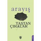 Arayış / Taştan Çıralar