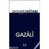 Arayışlar Kitabı - imami gazali