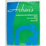 Arban's Complete Conservatory Method for Trumpet (Cornet) or Eb Alto, Bb Tenor, Baritone Euphonium & Bb Bass in Treble Clef by Jean B. Arban (1936-06-03)
