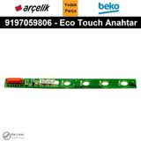 Arçelik Beko Altus Davlumbaz Dokunmatik Tuş Anahtar 9197059806