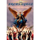 Archangels: Stories that Defy Reason
