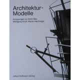Architektur - Modelle. Anregungen zu ihrem Bau