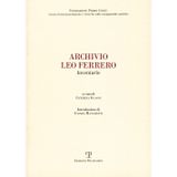 Archivio Leo Ferrero. Inventario (Inventari della Fondazione Primo Conti)
