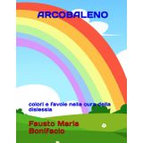 ARCOBALENO: colori e favole nella cura della dislessia