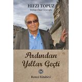 ARDINDAN YILLAR GEÇTI - HIFZI TOPUZ