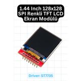 Arduino 1.44 Inch 128x128 SPI Renkli TFT LCD Ekran