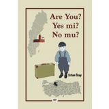 Are You? Yes Mi? No Mu? - Erhan Özay