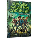 Arenes Dünyada Kalan Son Çocuklar - Zombi Istilası