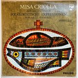 Ariel Ramirez Misa Criolla Aus Argentinien, Folkloristische Expressionen Lp Plak (Orijinal 1966 Dönem Alman Baskı Plak)