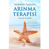 Arınma Terapisi - Bilinçaltı Temizliği - Selahattin Yaylanmaz