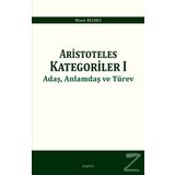 Aristoteles Kategoriler 1 - Murat Kelikli
