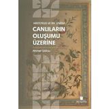 Aristoteles ve İbn Sina’da Canlıların Oluşumu Üzerine