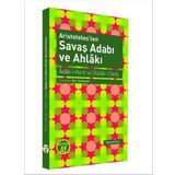 Aristoteles’ten Savaş Adabı ve Ahlakı - Kollektif Heyet-Kurul-Komisyon