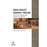 Ark Kitapları İdeal Devlet Erdemli Toplum Platon ve Farabinin Siyaset Felsefesi