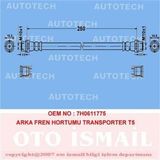 ARKA FREN HORTUMU TRANSPORTER T5 AUTOTECH TVT14