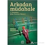 ARKADAN MÜDAHELE 3 TEMMUZ ŞIKE DAVASI SÜRECI - KENAN BAŞARAN