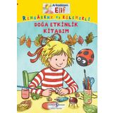 Arkadaşım Elif - Rengarenk ve Eğlenceli Doğa Etkinlik Kitabım - İş Bankası Kültür Yayınları