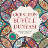 Arkadya Yayınları Çiçeklerin Büyülü Dünyası Mandala Boyama