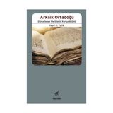 Arkaik Ortadoğu - Hayri Kako Yetik