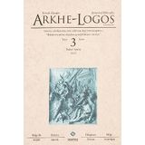 Arkhe-Logos Felsefe Dergisi Sayı 3 - Kolektif