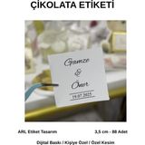 ARL Etiket Tasarım Söz, Kına, Nişan, Düğün Isimli Tarihli Çikolata Etiketi 3,5 cm 88 Adet - Vinyet Baskı