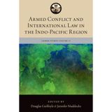 Armed Conflict and International Law in the Indo-Pacific Region
