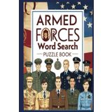 Armed Forces Word Search Puzzle Book: Puzzles Featuring Army, Navy, Air Force, Marines & Coast Guard Themes