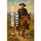 Armengol Tecera: El alma oculta del Cura Brochero