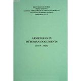 Armenians In Ottoman Documents 1915-1920 - Kolektif