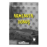 Arminuta - Dönüş - Donatella Di Pietrantonio