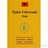 Arnavutça Cep Üniversal Sözlük - Fjalor Universale Shqip - Tolga Dillioğlu Ece Şen