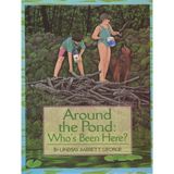 Around the Pond: Who's Been Here? by Lindsay Barrett George (19-Jun-1997) Hardcover
