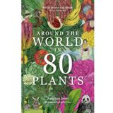 Around the World in 80 Plants