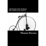 Around the World on a Bicycle Vol II: Teheran to Yokohama: 2