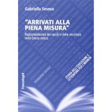 Arrivati alla piena misura. Rappresentazioni dei vecchi e della vecchiaia nella Grecia antica (Pedagogia sociale, storia dell'educazione e letteratura per l'infanzia, Band 4)