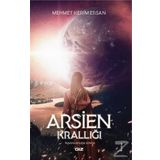 Arsien Krallığı-İnsanlardan Sonra - Mehmet Kerim Ersan