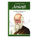Arşimet - Bilimin Öncüleri - Parola Yayınları