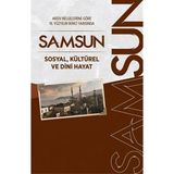 Arşiv Belgelerine Göre 19. Yüzyılın Ikinci Yarısında Samsun - Abdurrahman Okuyan