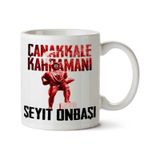 Art Hediye Çanakkale Kahramanı Seyit Onbaşı Iki Tarafı Baskılı Kupa Bardak