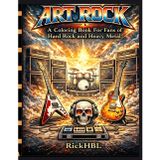 ART ROCK: A Coloring Book For Fans of Hard Rock and Heavy Metal
