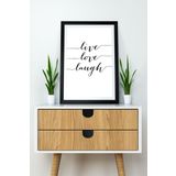 Artavessa Tek Parça Çerçeve Görünümlü Yazılı Mdf Tablo "Live Love Laugh"